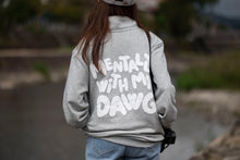 Load image into Gallery viewer, &#39;Mentally With My Dawg&#39; Q-Zip Sweater
