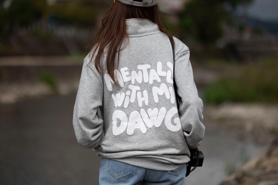 'Mentally With My Dawg' Q-Zip Sweater